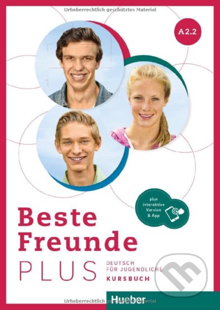 Kniha: BESTE FREUNDE PLUS A2.2 Kursbuch&Code (Max Hueber Verlag). Max Hueber Verlag Kniha: BESTE FREUNDE PLUS A2.2 Kursbuch&Code (Max Hueber Verlag). Max Hueber Verlag