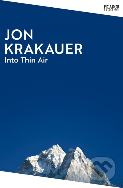Kniha: Into Thin Air (Jon Krakauer). Picador, 2024 Kniha: Into Thin Air (Jon Krakauer). Picador, 2024