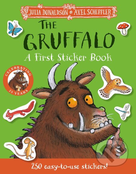 Kniha: The Gruffalo: A First Sticker Book (Julia Donaldson). Macmillan Children Books, 2024 Kniha: The Gruffalo: A First Sticker Book (Julia Donaldson). Macmillan Children Books, 2024