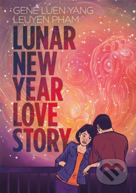 Kniha: Lunar New Year Love Story (Gene Luen Yang). MacMillan, 2024 Kniha: Lunar New Year Love Story (Gene Luen Yang). MacMillan, 2024