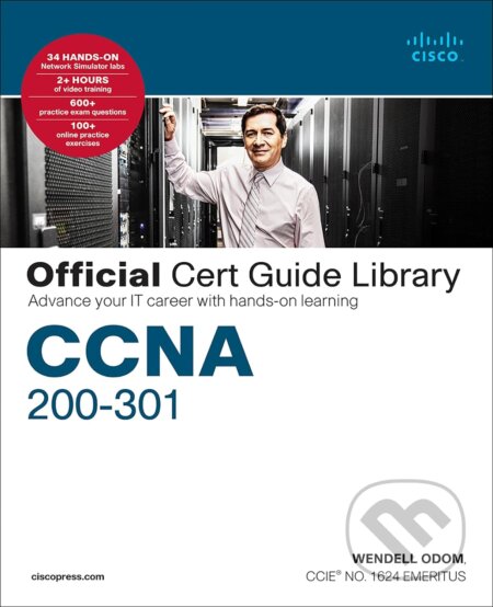 Kniha: CCNA 200-301 Official Cert Guide Library (Wendell Odom). Pearson, 2019 Kniha: CCNA 200-301 Official Cert Guide Library (Wendell Odom). Pearson, 2019