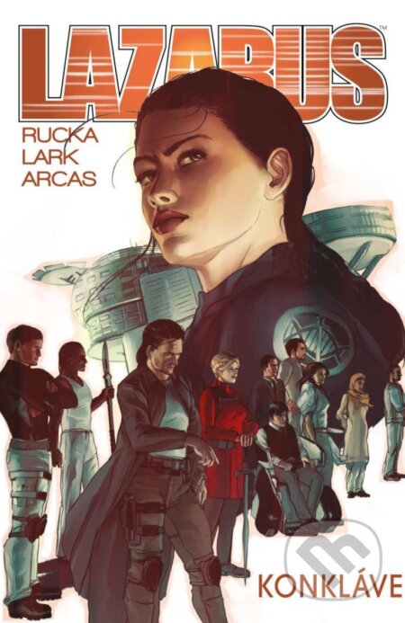 Kniha: Lazarus 3 - Konkláve (Greg Rucka). Crew, 2024 Kniha: Lazarus 3 - Konkláve (Greg Rucka). Crew, 2024