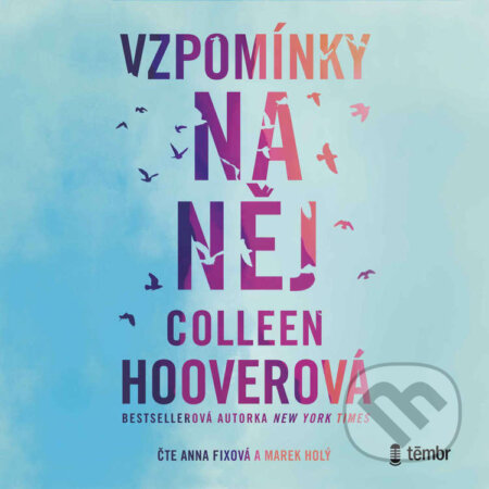 Audiokniha: Vzpomínky na něj (Colleen Hoover). Témbr, 2024 Audiokniha: Vzpomínky na něj (Colleen Hoover). Témbr, 2024