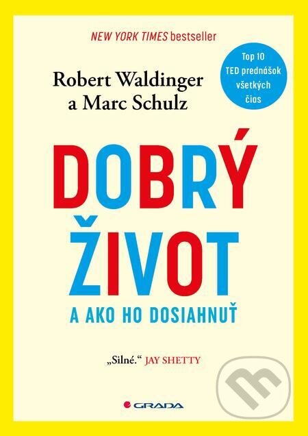 E-kniha: Dobrý život (Marc Schulz a Robert Waldinger). Grada E-kniha: Dobrý život (Marc Schulz a Robert Waldinger). Grada