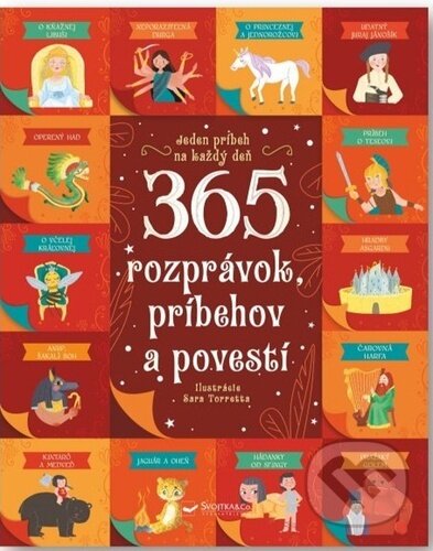 Kniha: 365 rozprávok, príbehov a povestí (Chiara Cioni a Danila Sorrentino). Svojtka&Co., 2024 Kniha: 365 rozprávok, príbehov a povestí (Chiara Cioni a Danila Sorrentino). Svojtka&Co., 2024