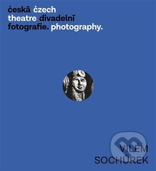 Kniha: Česká divadelní fotografie - Vilém Sochůrek (Věra Velemanová a Zdeněk A. Tichý). Institut umění – Divadelní ústav, 2024 Kniha: Česká divadelní fotografie - Vilém Sochůrek (Věra Velemanová a Zdeněk A. Tichý). Institut umění – Divadelní ústav, 2024