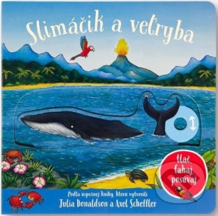 Kniha: Slimáčik a veľryba (Axel Scheffler a Julia Donaldson). Svojtka&Co., 2024 Kniha: Slimáčik a veľryba (Axel Scheffler a Julia Donaldson). Svojtka&Co., 2024