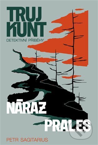 Kniha: Náraz, Prales (Petr Sagitarius). Argo, 2024 Kniha: Náraz, Prales (Petr Sagitarius). Argo, 2024