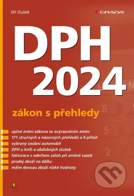 Kniha: DPH 2024 - zákon s přehledy (Jiří Dušek). Grada, 2024 Kniha: DPH 2024 - zákon s přehledy (Jiří Dušek). Grada, 2024