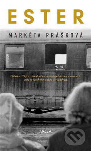 Kniha: Ester (Markéta Prášková). Moba, 2024 Kniha: Ester (Markéta Prášková). Moba, 2024