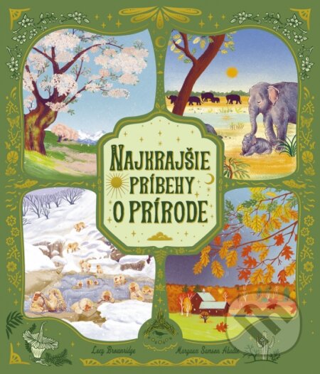 Kniha: Najkrajšie príbehy o prírode (Lucy Brownridge a Margaux Samson Abadie). Stonožka, 2024 Kniha: Najkrajšie príbehy o prírode (Lucy Brownridge a Margaux Samson Abadie). Stonožka, 2024