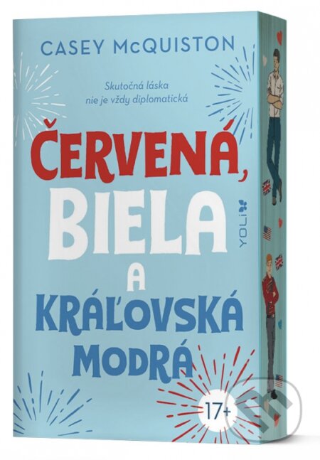 Kniha: Červená, biela a kráľovská modrá (Casey McQuiston). YOLi, 2024 Kniha: Červená, biela a kráľovská modrá (Casey McQuiston). YOLi, 2024