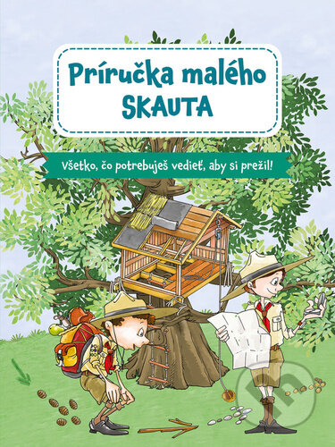 Kniha: Príručka malého skauta (Marcin Przewozniak). Bookmedia, 2024 Kniha: Príručka malého skauta (Marcin Przewozniak). Bookmedia, 2024