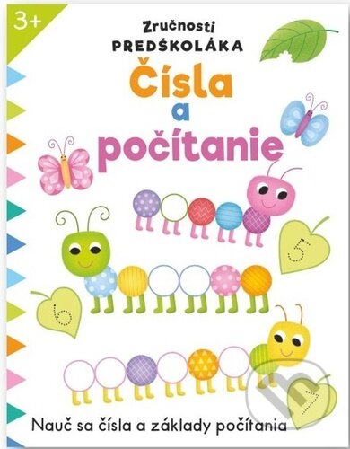 Kniha: Zručnosti predškoláka: Čísla a počítanie (Svojtka&Co.). Svojtka&Co., 2024 Kniha: Zručnosti predškoláka: Čísla a počítanie (Svojtka&Co.). Svojtka&Co., 2024