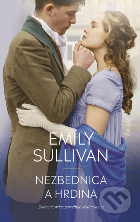 Kniha: Nezbednica a hrdina (Emily Sullivan). Ikar, 2024 Kniha: Nezbednica a hrdina (Emily Sullivan). Ikar, 2024