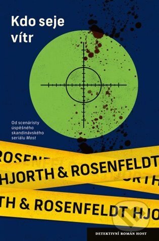 Kniha: Kdo seje vítr (Hans Rosenfeldt a Michael Hjorth). Host, 2024 Kniha: Kdo seje vítr (Hans Rosenfeldt a Michael Hjorth). Host, 2024