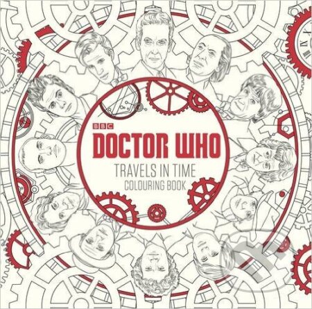 Kniha: Doctor Who: Travels in Time Colouring Book (BBC Books). BBC Books, 2016 Kniha: Doctor Who: Travels in Time Colouring Book (BBC Books). BBC Books, 2016