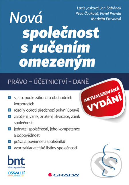 E-kniha: Nová společnost s ručením omezeným - aktualizované vydání (Lucie Josková). Grada, 2015 E-kniha: Nová společnost s ručením omezeným - aktualizované vydání (Lucie Josková). Grada, 2015