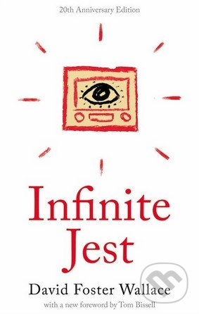 Infinite Jest - David Foster Wallace, Hachette Livre International, 2016