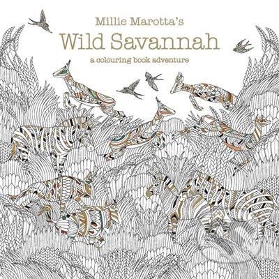 Kniha: Millie Marotta's Wild Savannah (Millie Marotta). Pavilion, 2016 Kniha: Millie Marotta's Wild Savannah (Millie Marotta). Pavilion, 2016