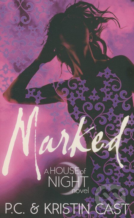 Kniha: Marked (Kristin Cast a P.C. Cast). Atom, 2012 Kniha: Marked (Kristin Cast a P.C. Cast). Atom, 2012