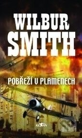 Kniha: Pobřeží v plamenech (Wilbur Smith). Alpress, 2001 Kniha: Pobřeží v plamenech (Wilbur Smith). Alpress, 2001