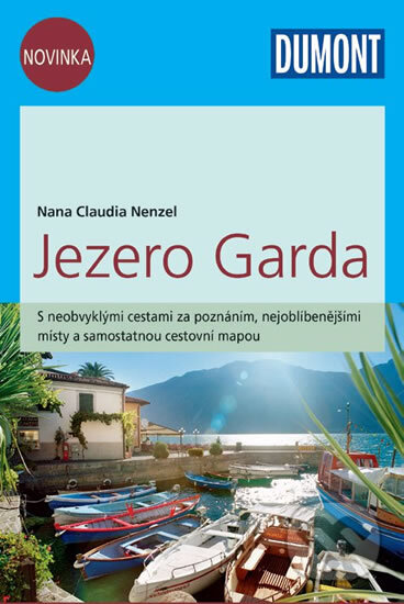 Kniha: Jezero Garda (Nana Claudia Nenzel). MAIRDUMONT, 2016 Kniha: Jezero Garda (Nana Claudia Nenzel). MAIRDUMONT, 2016