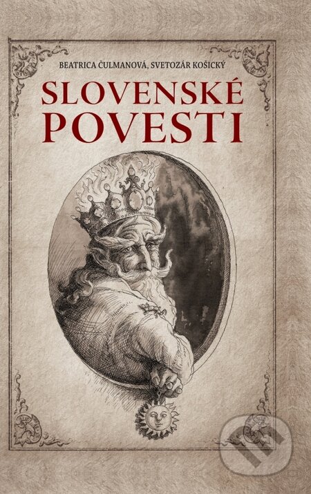 Kniha: Slovenské povesti (Beatrica Čulmanová). Príroda, 2016 Kniha: Slovenské povesti (Beatrica Čulmanová). Príroda, 2016