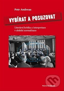 Kniha: Vybírat a posuzovat (Petr Andreas). Pistorius & Olšanská, 2016 Kniha: Vybírat a posuzovat (Petr Andreas). Pistorius & Olšanská, 2016