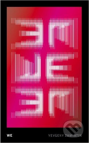 Kniha: We (Yevgeny Zamyatin). Vintage, 2016 Kniha: We (Yevgeny Zamyatin). Vintage, 2016
