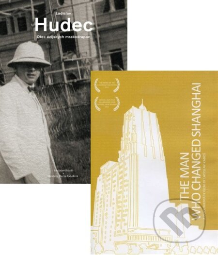 Kniha: Ladislav Hudec + The Man Who Changed Shanghai (MEDIA FILM). MEDIA FILM Kniha: Ladislav Hudec + The Man Who Changed Shanghai (MEDIA FILM). MEDIA FILM