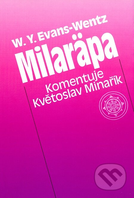 E-kniha: Milaräpa (W.Y. Evans-Wentz). Canopus, 1999 E-kniha: Milaräpa (W.Y. Evans-Wentz). Canopus, 1999