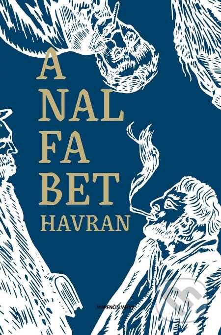 Kniha: Analfabet (Michal Havran ml.). Marenčin PT, 2016 Kniha: Analfabet (Michal Havran ml.). Marenčin PT, 2016