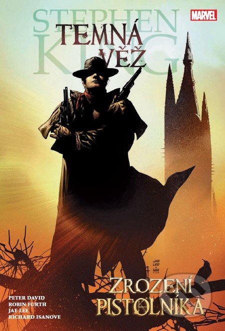 Kniha: Temná věž 1: Zrození pistolníka (Jae Lee, Peter David a Stephen King). Crew, 2016 Kniha: Temná věž 1: Zrození pistolníka (Jae Lee, Peter David a Stephen King). Crew, 2016