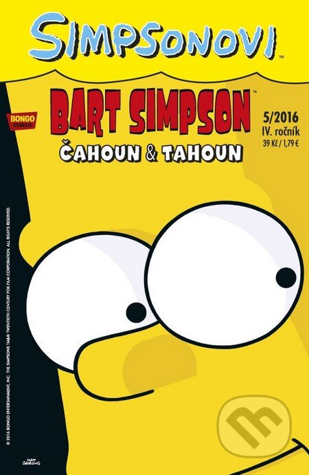 Kniha: Bart Simpson: Čahoun & Tahoun (Matt Groening). Crew, 2016 Kniha: Bart Simpson: Čahoun & Tahoun (Matt Groening). Crew, 2016