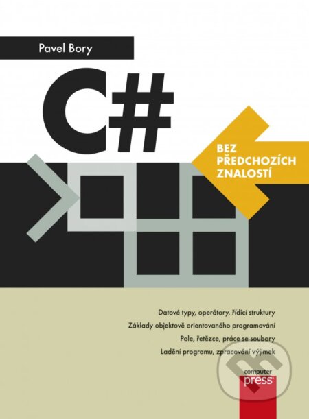 Kniha: C# (Pavel Bory). Computer Press, 2016 Kniha: C# (Pavel Bory). Computer Press, 2016