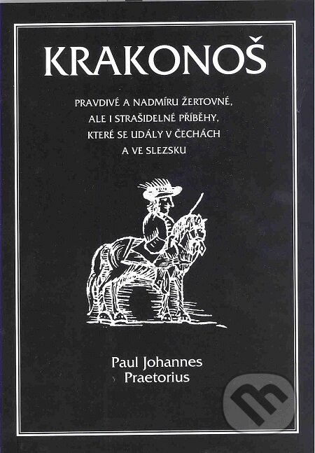 E-kniha: Krakonoš (Paul Johannes Preatorius). Volvox Globator, 2016 E-kniha: Krakonoš (Paul Johannes Preatorius). Volvox Globator, 2016