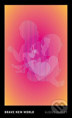 Kniha: Brave New World (Aldous Huxley). Vintage, 2016 Kniha: Brave New World (Aldous Huxley). Vintage, 2016