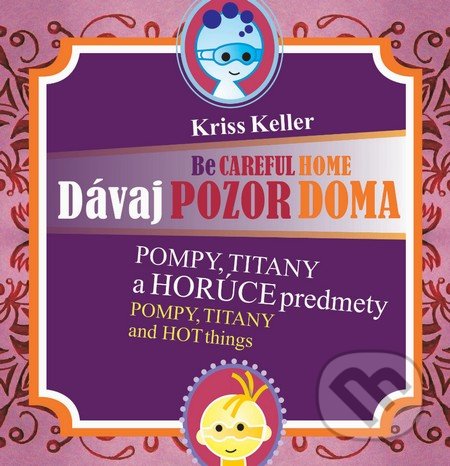 Kniha: Pompy, Titany a horúce predmety (Kriss Keller). Musica Liturgica, 2016 Kniha: Pompy, Titany a horúce predmety (Kriss Keller). Musica Liturgica, 2016