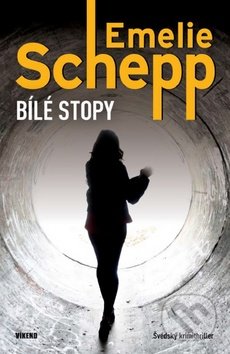Bílé stopy - Emelie Schepp, Víkend, 2016