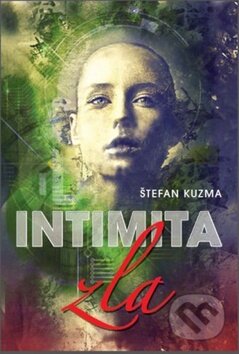 Kniha: Intimita zla (Štefan Kuzma). Trio Publishing, 2012 Kniha: Intimita zla (Štefan Kuzma). Trio Publishing, 2012