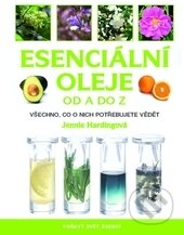 Kniha: Esenciální oleje od A do Z (Jennie Harding). Metafora, 2016 Kniha: Esenciální oleje od A do Z (Jennie Harding). Metafora, 2016