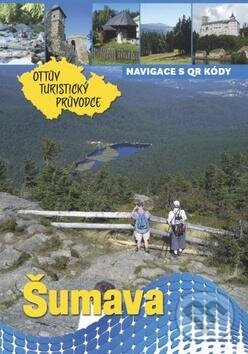 Kniha: Šumava (Ottovo nakladatelství). Ottovo nakladatelství, 2016 Kniha: Šumava (Ottovo nakladatelství). Ottovo nakladatelství, 2016
