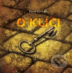 Kniha: O klíči (Pavel Čech). Petrkov, 2014 Kniha: O klíči (Pavel Čech). Petrkov, 2014