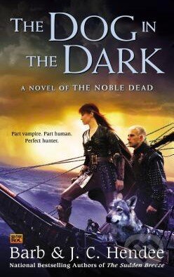 Kniha: The Dog in the Dark (Barb Hendee). Roc, 2014 Kniha: The Dog in the Dark (Barb Hendee). Roc, 2014