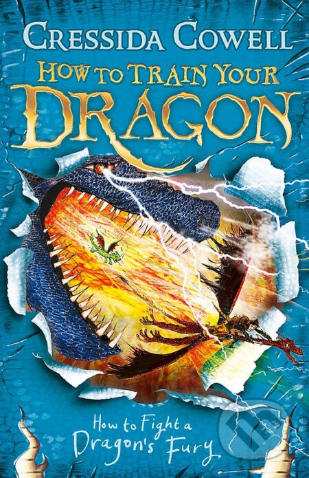 Kniha: How to Fight a Dragon's Fury (Cressida Cowell). Hodder Children's Books, 2016 Kniha: How to Fight a Dragon's Fury (Cressida Cowell). Hodder Children's Books, 2016