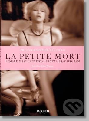 Kniha: La Petite Mort (Dian Hanson). Taschen, 2016 Kniha: La Petite Mort (Dian Hanson). Taschen, 2016