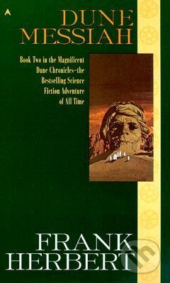 Kniha: Dune Messiah (Frank Herbert). Penguin Books, 1999 Kniha: Dune Messiah (Frank Herbert). Penguin Books, 1999