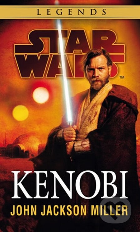 Kniha: Star Wars - Kenobi (John Jackson Miller). Egmont ČR, 2016 Kniha: Star Wars - Kenobi (John Jackson Miller). Egmont ČR, 2016