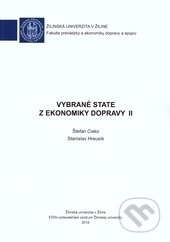Vybrané state z ekonomiky dopravy II. - Štefan Cisko, Stanislav Hreusík, EDIS, 2016